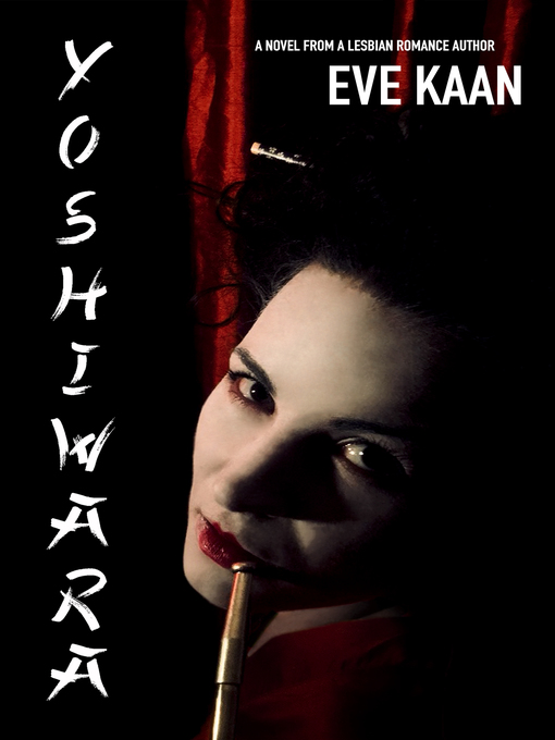 Title details for Yoshiwara by Eve Kaan - Available